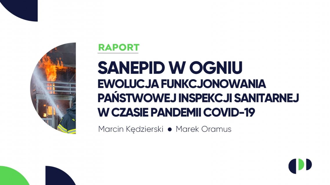 Infografika RAPORT: Sanepid w ogniu. Ewolucja funkcjonowania Państwowej Inspekcji Sanitarnej w czasie pandemii COVID-19