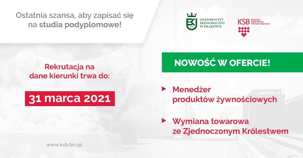 Ostatnia szansa, by zapisać się na studia podyplomowe w Krakowskiej Szkole Biznesu Uniwersytetu Ekonomicznego w Krakowie. Rekrutacja na dane kierunki trwa do 31 marca 2021