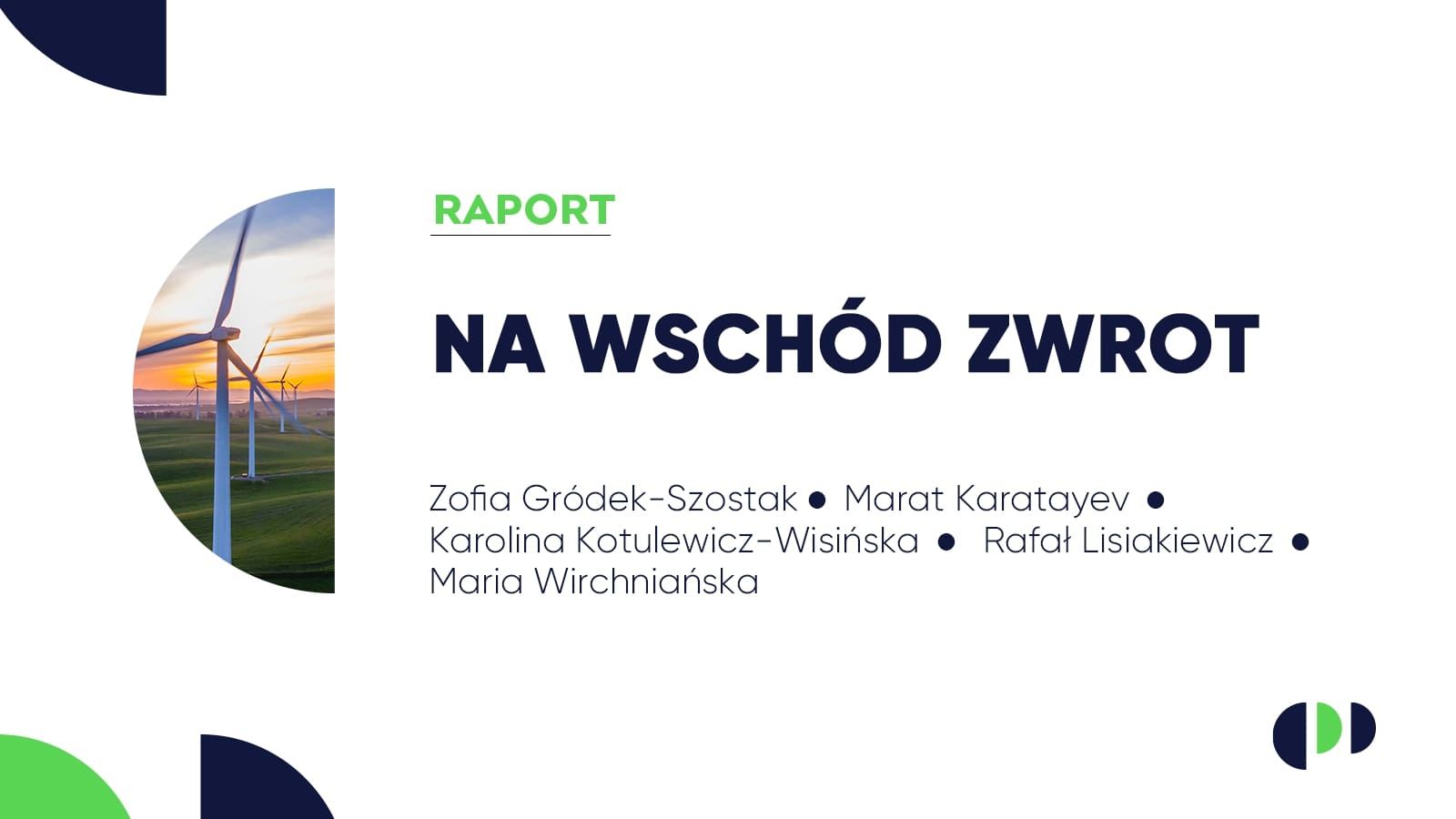 Raport CPP UEK: Na wschód zwrot. Potencjał sektora energii odnawialnej wybranych krajów regionu sąsiedztwa wschodniego UE
