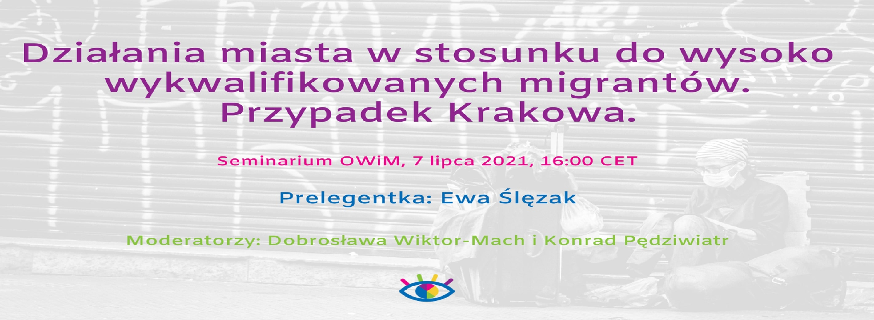Seminarium OWiM: Działania miasta w stosunku do wysoko wykwalifikowanych migrantów. Przypadek Krakowa